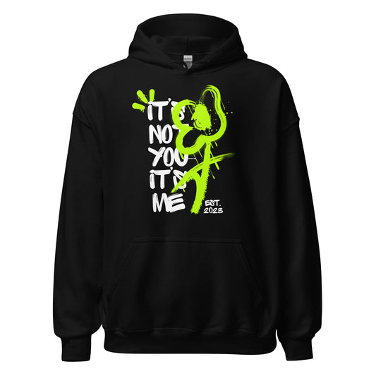 It’s Not You It’s Me Hoodie